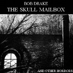 BOB DRAKE / ボブ・ドレイク / THE SKULL MAILBOX