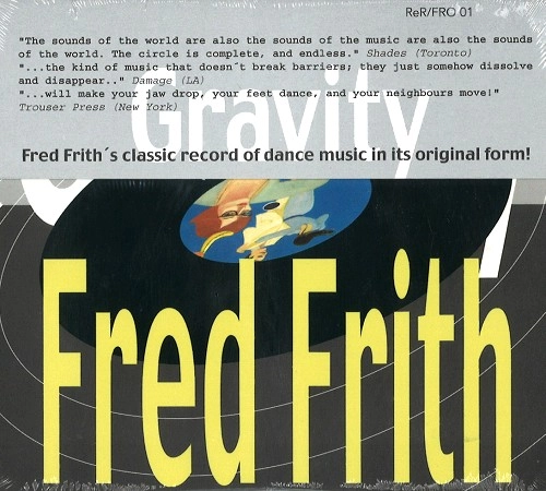 FRED FRITH / フレッド・フリス / GRAVITY(DIGIPACK)
