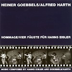 HEINER GOEBBELS/ALFRED HARTH / ハイナー・ゲッベルス&アルフレート・ハルト / HOMMAGE/VIER FAUSTE FUR HANNS EISLER & VOM