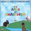 CHUMBAWAMBA:NEGATIVELAND / ABC'S OF ANARCHISM