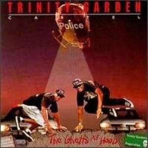 TRINITY GARDEN CARTEL / GHETTO MY HOOD