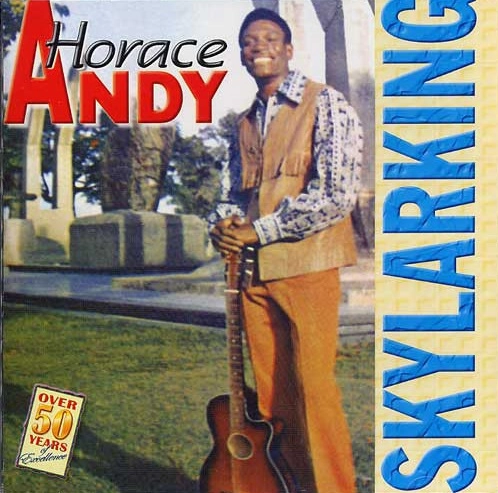 HORACE ANDY / ホレス・アンディ / SKYLARKING