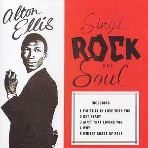 ALTON ELLIS / アルトン・エリス / SINGS ROCK AND SOUL