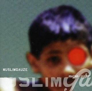 MUSLIMGAUZE / ムスリムガーゼ / MAZAR-I-SHARIF