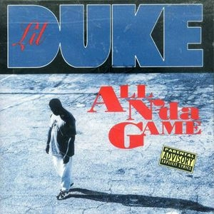 LIL DUKE / ALL N' DA GAME