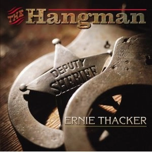 ERNIE THACKER / HANGMAN