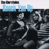 GLORYHOLES / グローリーホールズ / KNOCK YOU UP