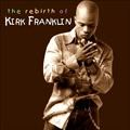 KIRK FRANKLIN / カーク・フランクリン / REBIRTH OF KIRK FRANKLIN