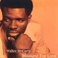 WALTER MCCARTY / ウォルター・マッカーティ / MOMENT FOR LOVE