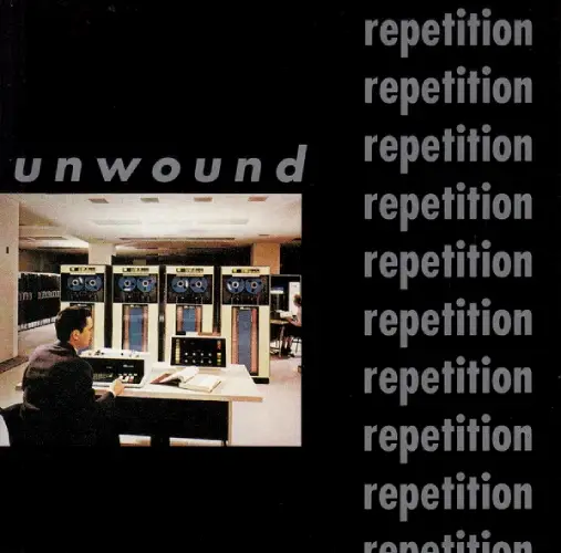 UNWOUND / アンワウンド / REPETITION