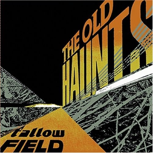 OLD HAUNTS / オールド・ホーンツ / FALLOW FIELD