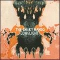 SHAKY HANDS / LUNGLIGHT