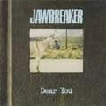 JAWBREAKER / ジョーブレイカー / DEAR YOU