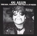 GG ALLIN / ジージーアリン / FREAKS, FAGGOTS, DRUNKS & JUNKIES (LP)