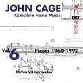 STEFFEN SCHLEIERMACHER / JOHN CAGE:PIANO MUSIC VOL6