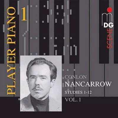 CONLON NANCARROW / コンロン・ナンカロウ / PLAYER PIANO 1 - NANCARROW: STADIES 1-12