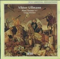GREGOR WEICHERT / グレゴル・ヴァイヒェルト / ULLMAN;PIANO SONATAS 5-7
