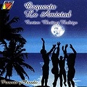 ORQUESTA LA AMISTAD / オルケスタ・ラ・アミスター / PRESENTE Y PASADO