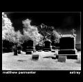 MATTHEW PARMENTER / ASTRAY