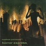 MATTHEW PARMENTER / HORROR EXPRESS