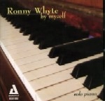 RONNY WHYTE / ロニー・ホワイト / BY MYSELF - SOLO PIANO