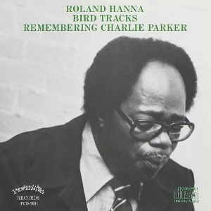 ROLAND HANNA / ローランド・ハナ / Bird Tracks 