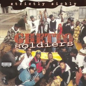 GHETTO SOLDIERS / STRICLY SICKLY