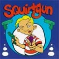 SQUIRTGUN / スクォートガン / SAME