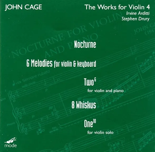 IRVINE ARDITTI & STEPHEN DRURY / JOHN CAGE: THE WORKS FOR VIOLIN 4