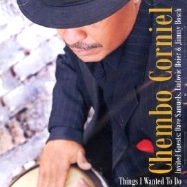 WILSON CHEMBO CORNIEL / ウィルソン・チェンボ・コルニエル / THINGS I WANTED TO DO