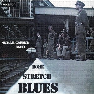 MICHAEL GARRICK / マイケル・ギャリック / HOME STRETCH BLUES