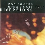 BOB DOWNES OPEN MUSIC / ボブ・ダウンズ・オープン・ミュージック / DIVERSIONS