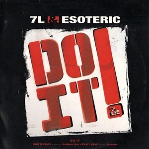 7L & ESOTERIC / DO IT/REST IN PEACE