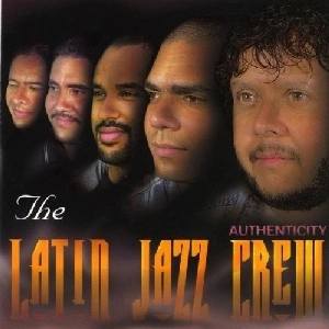 LATIN JAZZ CREW / AUTHENTICITY