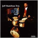 JEFF HAMILTON / ジェフ・ハミルトン / LIVE!