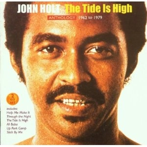 JOHN HOLT / ジョン・ホルト / THE TIDE IS HIGH 1962-1979