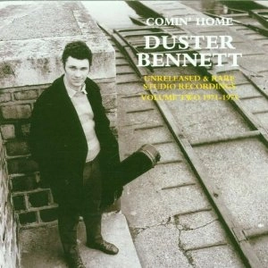 DUSTER BENNETT / ダスター・ベネット / COMIN' HOME : UNRELEASED & RARE STUDIO RECORDINGS VOLUME TWO 1971 - 1975