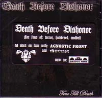 DEATH BEFORE DISHONOR / デス・ビフォアー・ディスオナー / TRUE TILL DEATH