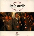 DAN ST. MARSEILLE / LONG AGO AND FAR AWAY