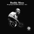 BUDDY MOSS / バディ・モス / VOL.2 GEORGE MITCHELL COLLECTION