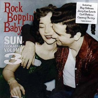 V.A. (ROCK'N'ROLL/ROCKABILLY) / SUN ROCKABILLY VOL.3-ROCK BOPPIN' BABY!