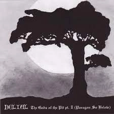 BELIAL / GODS OF THE PIT II