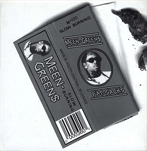 MEEN GREEN / FAT SACKS / L.A.'S FINEST