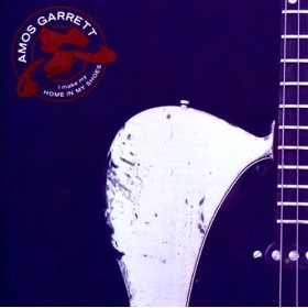 AMOS GARRETT / エイモス・ギャレット / I MAKE MY HOME IN MY SHOES