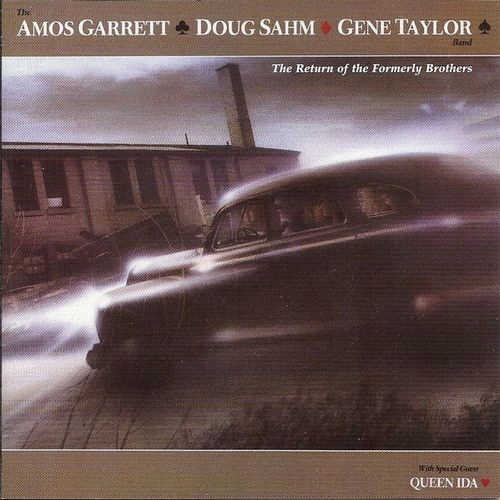 AMOS GARRETT & DOUG SAHM & GENE TAYLOR / RETURN OF THE FORMERLY BROTHERS(CD)
