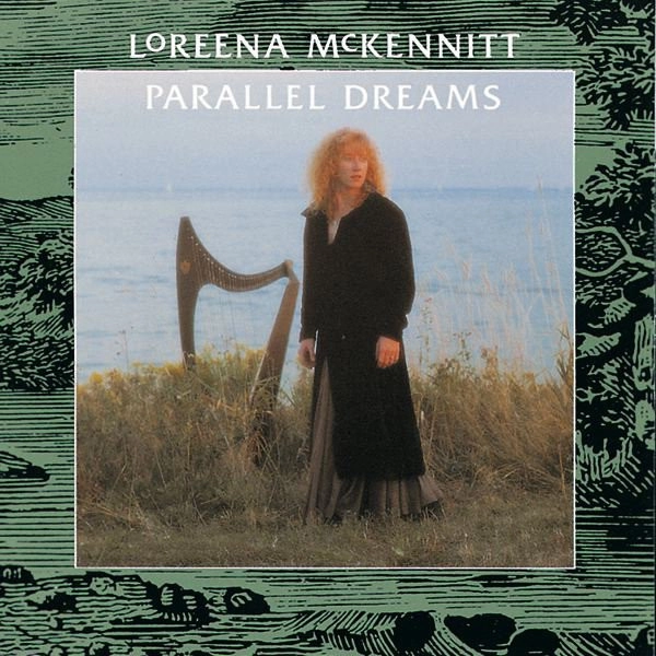 LOREENA MCKENNITT / ロリーナ・マッケニット / PARALLEL DREAMS