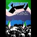 SHEAVY / シェヴィー  / REPUBLIC? AT THE MASONIC TEMPLE<NTSC/REGIO