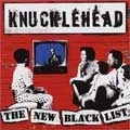 KNUCKLEHEAD / ナックルヘッド / NEW BLACK LIST