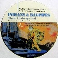 GLENN UNDERGROUND / グレン・アンダーグラウンド / INDIANS & BAGPIPES