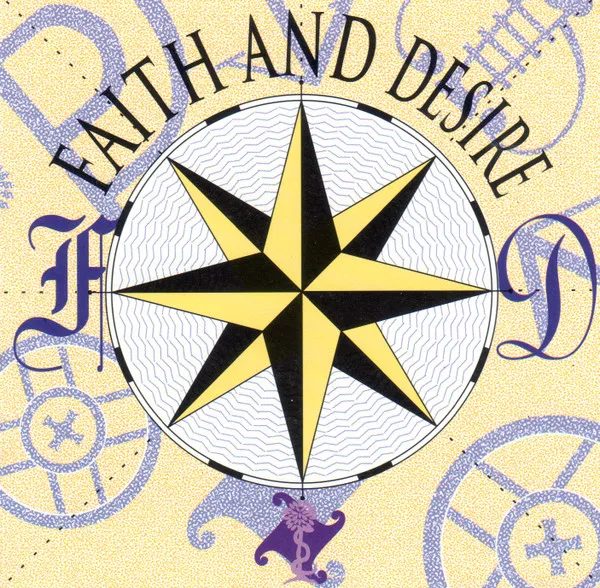 FAITH AND DESIRE / FAITH AND DESIRE